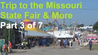 Trip to the MO State Fair and More  3 of 7  Sedalia amp The Missouri State Fair to Smithton [upl. by Anaibaf186]