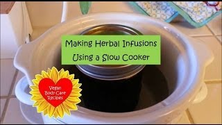 Making Herbal Infusions with Slow Cooker [upl. by Aleunamme]