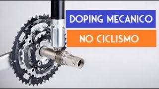 Entenda como funciona o doping mecânico no Ciclismo [upl. by Roswald]