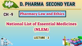 National List of Essential Medicine  NLEM  Ch9  L3  Pharmacy Law and Ethics  DPharm Second [upl. by Zevahc]