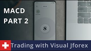 Trading with Visual Jforex MACD Part 2 [upl. by Dylane]