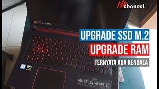 Acer Nitro 5 upgrade SSD dan RAM AN5155251T2  Ada kendala [upl. by Kiah]