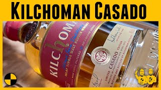 Kilchoman Casado Islay ScotchPortuguese Red Wine Cask [upl. by Jewell]