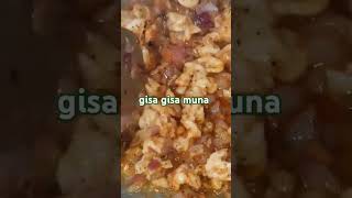 Gisa gisa Muna shortvideo food yummy subscribe highlights cooking [upl. by Ahserb297]