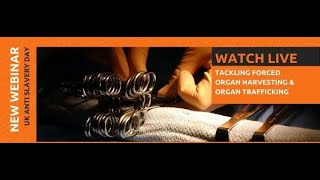 UK AntiSlavery Day Webinar Tackling forced organ harvesting amp organ trafficking [upl. by Assyral883]