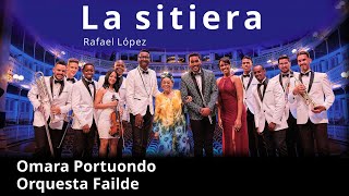 Omara Portuondo y Orquesta Failde  La Sitiera Rafael López [upl. by Fleisher]