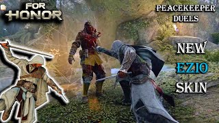 For Honor  THE NEW EZIO SKIN for Peacekeeper looks AMAZING   Duels  4K [upl. by Ahsimat23]