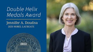 2022 Double Helix Medal winner Dr Jennifer A Doudna [upl. by Sheelah]