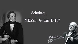 シューベルト ミサ曲 第２番 ト長調 D167 サヴァリッシュ SCHUBERT  Mass No 2 in G Major [upl. by Nomelihp]