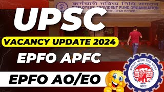 UPSC EPFO APFC NOTIFICATION 2024  EPFO APFC VACANCY  new vacancy 2024 epfo apfc [upl. by Sirama52]