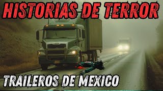 TERROR en las Carreteras de MEXICO  1 Hora de Relatos De Traileros y Camionetos de Mexico REALES [upl. by Atsocal]