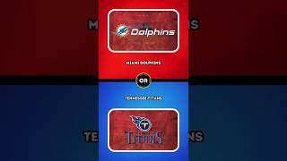 Miami Dolphins or Tennessee Titans shorts wouldyourather nfl [upl. by Stringer183]