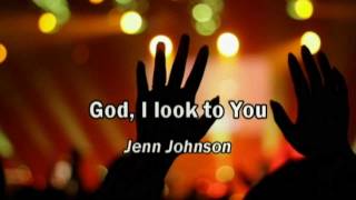 God I Look to You  Jenn Johnson lyrics Bethel Church Best Worship Song with tears 17 [upl. by Elad731]