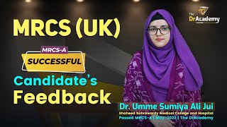 MRCS UKA  Successful Candidates Feedback 100 SUCCESS Record  The DrAcademy [upl. by Baumann]