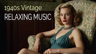 👉 1940s VINTAGE MUSIC  BIG BAND 1940s MUSIC [upl. by Zeitler]