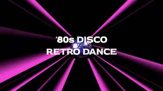 80s DISCO RETRO DANCE MIX [upl. by Nnaael]