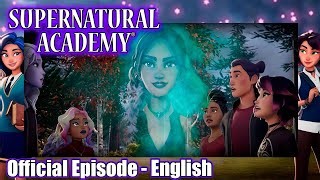 Supernatural Academy  S01E14  Fractured Part 2  Amazin Adventures [upl. by Rehpotsyrk162]