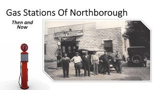 Northborough Historical Society  Northborough Gas Stations Then and Now  May 18 2018 [upl. by Hendricks376]