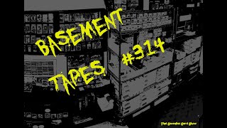 Basement Tapes 314 [upl. by Elleon]