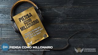 🎧 Audiolibro Piensa Como Millonario ¡Este libro lo cambiará todo 💭💰📚🌟 [upl. by Gusta]