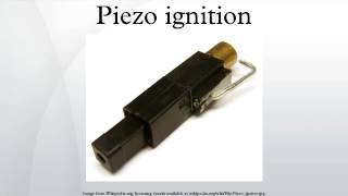 Piezo ignition [upl. by Zorah]