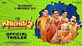 khichdi 2 trailer  Release time  Kirti Kulhari Supriya Pathak Khichdi 2 movie trailer [upl. by Sum473]