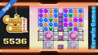 Candy Crush Saga Level 5536  Super Hard Level  No Boosters [upl. by Eramal]