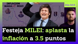 🔴 URGENTE MILEI SIGUE REVENTANDO la INFLACIÓN mejora la ECONOMÍA y LLORA la IZQUIERDA  DIA 303 [upl. by Joab]