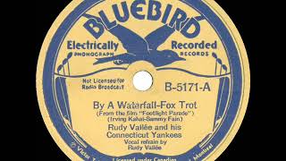 1933 Rudy Vallee  By A Waterfall Rudy Vallee vocal [upl. by Karlens]