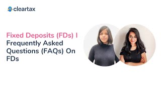 Fixed Deposits FDs I Frequently Asked Questions FAQs On FDs [upl. by Yovonnda89]