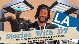 This Is The Time We Interviewed Flynt Flossy amp The Power Cut Off I Stories With DT [upl. by Selin537]