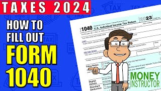 How to Fill Out Form 1040 for 2023  Taxes 2024  Money Instructor [upl. by Dempster]