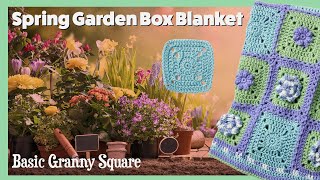 Basic Granny Square Crochet Spring Garden Box Blanket [upl. by Tam]