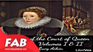 Memoirs of the Court of Queen Elizabeth Volumes I amp II Part 12 Full Audiobook [upl. by Avert]