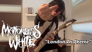 Motionless In White  quotLondon In Terrorquot Guitar Cover  MPRC Music [upl. by Anitsyrhk882]