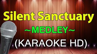 Silent Sanctuary Medley  KARAOKE HD [upl. by Halyak]