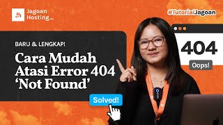 BARU DAN LENGKAP CARA MUDAH ATASI ERROR 404 NOT FOUND PADA WEBSITE TUTORIALJAGOAN [upl. by Lj]