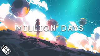 MILLION DAYS  A Chill Future Bass Mix 2022 ft Sabai Dion Timmer Monika Santucci [upl. by Ardnekal]