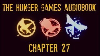 Hunger Games Audiobook Chapter 27 [upl. by Htor]