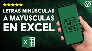 Cómo CONVERTIR TEXTO de Minúsculas a Mayúsculas en Excel  Métodos con y sin Fórmulas Revelados 🔠 [upl. by Nyrroc]