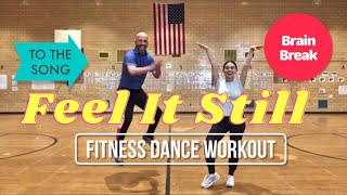 PhysEdZone “Feel It Still” PE Dance Fitness Workout  Brain Break [upl. by Sapienza]