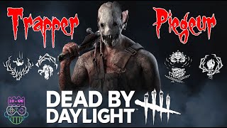 Le PIEGEUR  THE TRAPPER GAMEPLAY FR  Build Blocage DBD  Dead by daylight [upl. by Huberman]