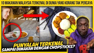 10 MAKANAN MALAYSIA YANG TERKENAL DI LUAR NEGARA KORANG TAKKAN SANGKA [upl. by Derdle]