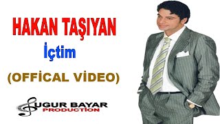 HAKAN TAŞIYAN  İçtim Official Music Audio [upl. by Yrtneg]