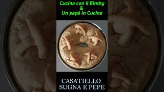 Casatiello Sugna e Pepe Bimby [upl. by Hazlett]