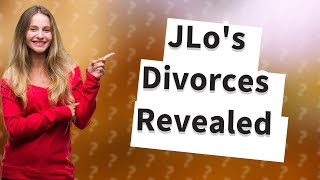 How many divorces Jennifer Lopez had [upl. by Niwri]