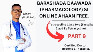 Tetracycline Class  Part 9  Pharmacology Online Class Free Tuition  Watch Now  ‎DrAbdiaziz [upl. by Oakman]