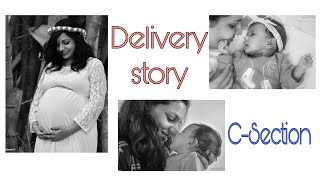 My Delivery Story  Cesarean Delivery C Section Experience  Indian Mom [upl. by Aneekas]