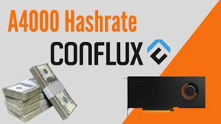 Conflux RTX A4000 Hashrate  Nvidia RTX A4000  Conflux Mining Hashrate  PNY A4000  Mining [upl. by Kirwin535]