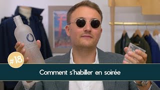 Comment shabiller en SOIRÉE  Parlons Vêtements 18 [upl. by Colis]